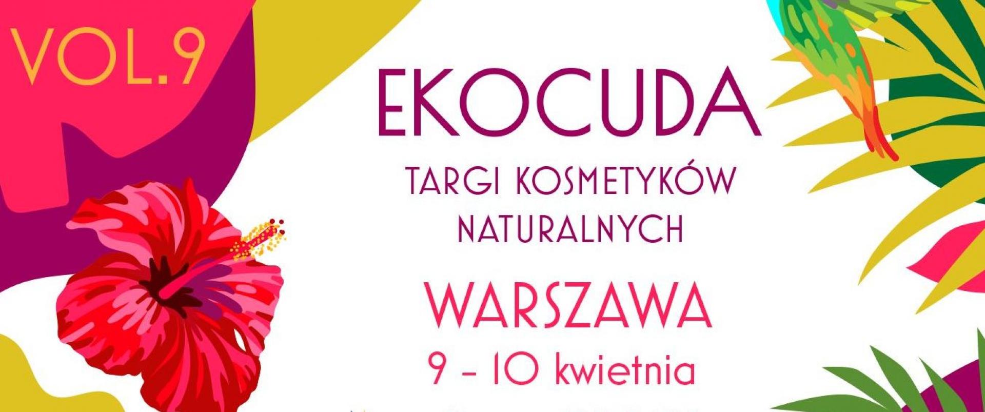 Nadchodzi kolejna edycja Targów Kosmetyków Naturalnych - teraz Warszawa